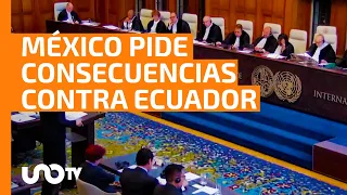 México pide a Corte de la ONU que invasión a su embajada en Ecuador tenga consecuencias