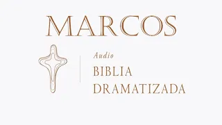 41  MARCOS   AUDIO BIBLIA DRAMATIZADA   NUEVA TRADUCCIÓN VIVIENTE