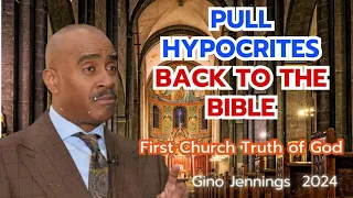 Pastor Gino Jennings Pull hypocrites back to the Bible   GinoJenning2024#