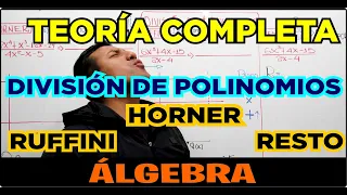 DIVISIÓN DE POLINOMIOS | HORNER | RUFFINI | RESTO | ÁLGEBRA TEORÍA COMPLETA