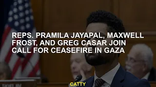 Reps. Pramila Jayapal, Maxwell Frost, and Greg Casar Join Call for Ceasefire in Gaza