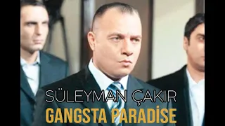 Süleyman Çakır Gangsta Paradise (English Subtitle)