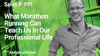 What Marathon Running Can Teach Us In Our Professional Life  with Andrew Johnson