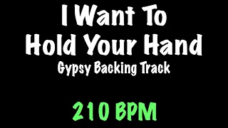 I Want To Hold Your Hand - Gypsy Jazz Backing Track 210 BPM - Django Reinhardt