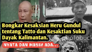 Bongkar Kesaksian Heru Gundul tentang Tatto dan Kesaktian Suku Dayak Kalimantan.