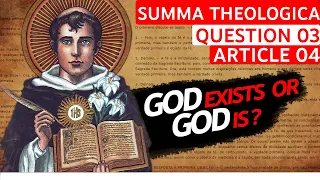 Whether essence and existence are the same in God - Q.3 Art.4