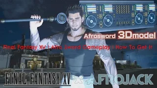 Final Fantasy XV | Afro Sword Weapon Review | Gameplay | How to Get It