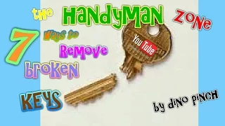 7 Tricks Get Broken Key Out Yourself - Any Lock or Key