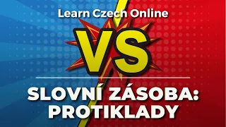 Slovíčka: Protiklady