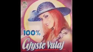 Gjyste Vulaj - Shuj Shuj Zemer