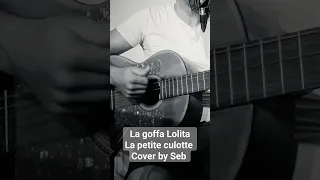 La goffa Lolita cover by Seb