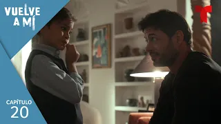 Vuelve a Mí | Capítulo 20: Deuda cobrada | Telemundo Novelas