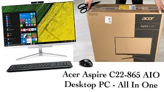 ACER ASPIRE C22-865 All In One PC | UNBOXING