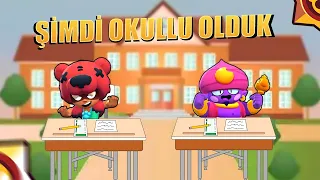 ŞİMDİ OKULLU OLDUK 😅 Brawl Stars