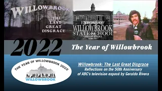 The Year of Willowbrook 2022 - The Last Great Disgrace