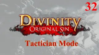 Divinity Original Sin - 032 - Maradino Bites the Dust - Tactician Mode