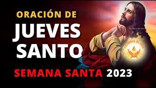 ORACION de JUEVES SANTO ✝️ Semana Santa 2023