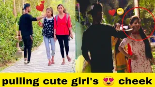 cheek pulling prank in India 😍❤️ || pulling cute girls😍 cheek || Mr. ishan || 2022