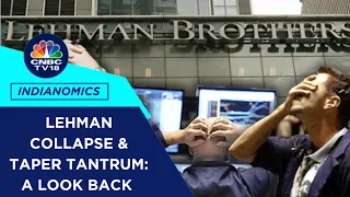 15 Years of Lehman Brothers Collapse & 10 Years Of Taper Tantrum: Lessons Learnt | CNBC TV18