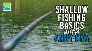 Carp & F1 Shallow Fishing Basics | Andy May