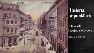 XX wiek - część 1: I wojna światowa (odcinek 5, lata 1918-1919)_video