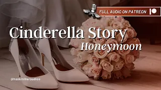 Honeymoon with Your New Husband ASMR | Cinderella Story: Honeymoon [Romance][Drama]