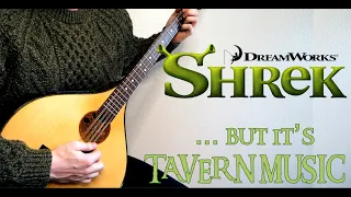 SHREK... But It's Tavern Music