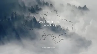 Ivan Mazepa - Welcome to Ukraine