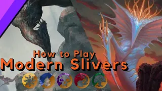 How to Play Slivers in Modern | Tips and Tricks!