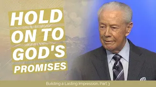 Hold on to God's Promises - Building a Lasting Impression, Part 3