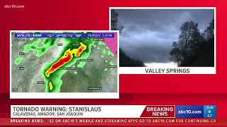 Tornado warning for Northern California counties - Live in Calaveras County