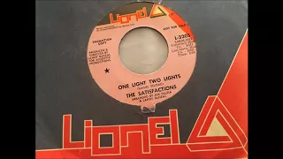 The Satisfactions - One Light Two Lights bw Turn Back The Tears LIONEL PROMO