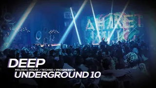 DEEP UNDERGROUND 10 - AHMET KILIC / Melodic House & Techno Mix