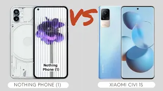 Nothing Phone (1) Vs Xiaomi Civi 1S