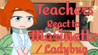 MLB Teachers React to Marinette/Ladybug 🐞 l Original l