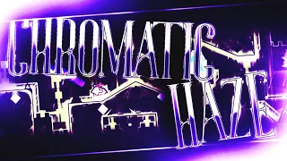 Chromatic Haze by Gizbro and Cirtrax 100% EXTREME DEMON (On Stream)