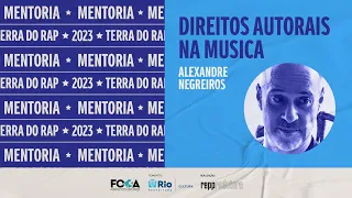 OFICINA 06 - DIREITOS AUTORAIS NA MÚSICA | TERRA DO RAP 2023 - PAVUNA É O FOCO!  ALEXANDRE NEGREIROS