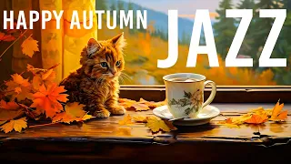 Happy Autumn Jazz ☕ September Jazz and Bossa Nova Piano smooth for a Good mood, relax, study, work