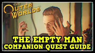 The Outer Worlds Vicar Max The Empty Man Companion Quest (Anything for a Friend)
