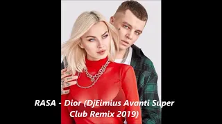 RASA - Dior (DjEimius Avanti Super Club Remix 2019)