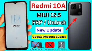 Redmi 10A Google Account Bypass (Without Pc) MIUI 12.5 New Update Frp Unlock || Android 11/12