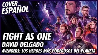 「Fight as One」Avengers: Los heroes mas poderosos del planeta - Cover Español