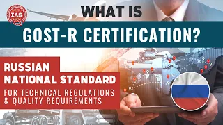 GOST-R Certification | Integrated Assessment Services (IAS)