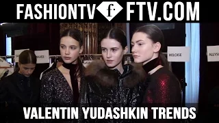 Paris Fashion Week F/W 16-17 - Valentin Yudashkin Trends | FashionTV