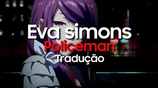 Eva Simons - Policeman (Tradução)