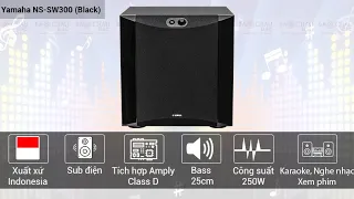 REVIEW CHIẾC SUB YAMAHA NR SW300 _ BASS 25 | CHẤT LƯỢNG VƯỢT NGOÀI MONG ĐỢI