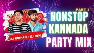 DJ RATHAN & DJ ASH (FULL VER)| KANNADA NONSTOP PARTY MIX | PART 1| PARTY MIX BY DJVVN