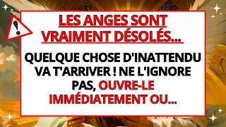 🕊️ LES ANGES SONT VRAIMENT DÉSOLÉS... QUELQUE CHOSE D'INATTENDU VA T'ARRIVER ! NE L'IGNORE PAS