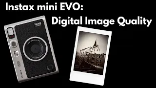 Fujifilm Instax Mini Evo QUALITY of DIGITAL PHOTOS