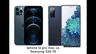 IPHONE 12 PRO MAX vs. SAMSUNG S20 FE-- APPLE IOS vs. ANDROID